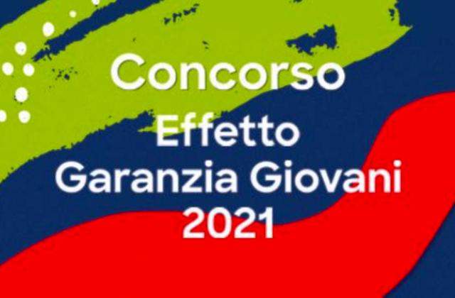 Effetto Garanzia Giovani 2021. Il concorso prevede l’invio entro il 10/01/2022 di un elaborato relativo a un progetto finanziato